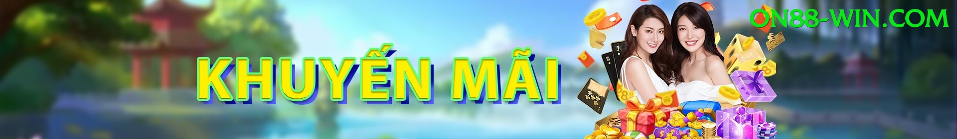 Khuyến Mãi Hấp Dẫn - on88